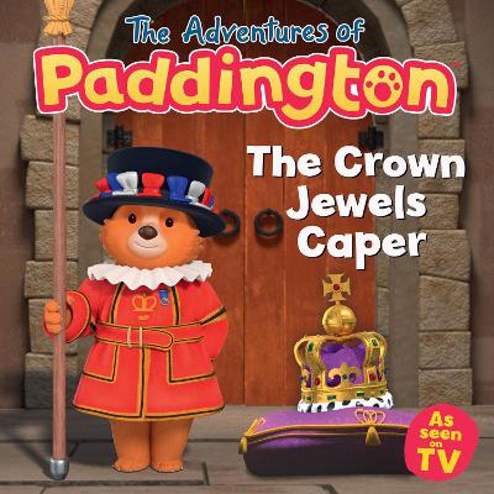 The Adventures of Paddington - The Crown Jewels Caper (Paperback) - HarperCollins Children's Books